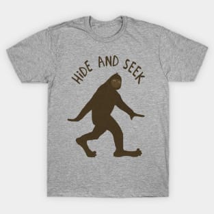 Sasquatch Wants to Play Hide and Seek T-Shirt